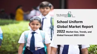school uniform global market report 2022 market