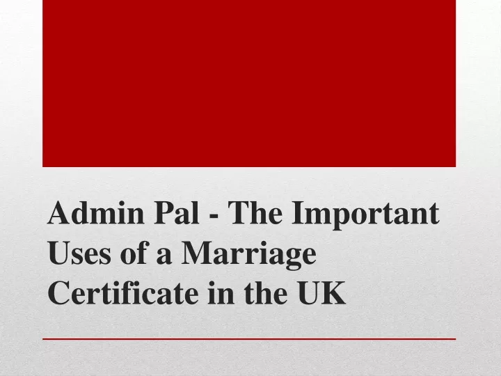 admin pal the important uses of a marriage certificate in the uk