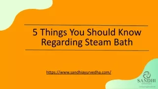 5 Things You Should Know Regarding Steam Bath