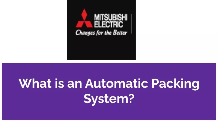 what is an automatic packing system