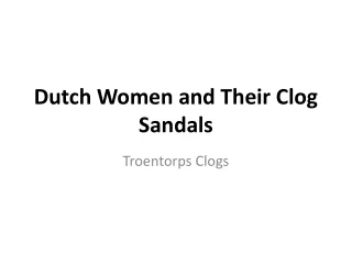 Dutch Women and Their Clog Sandals