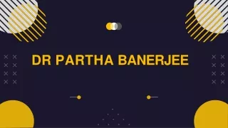 dr partha banerjee