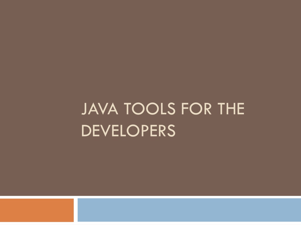 PPT - Java Tools for the Developers PowerPoint Presentation, free ...