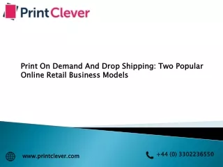 Print On Demand And Drop Shipping: Two Popular Online Retail Business Models 