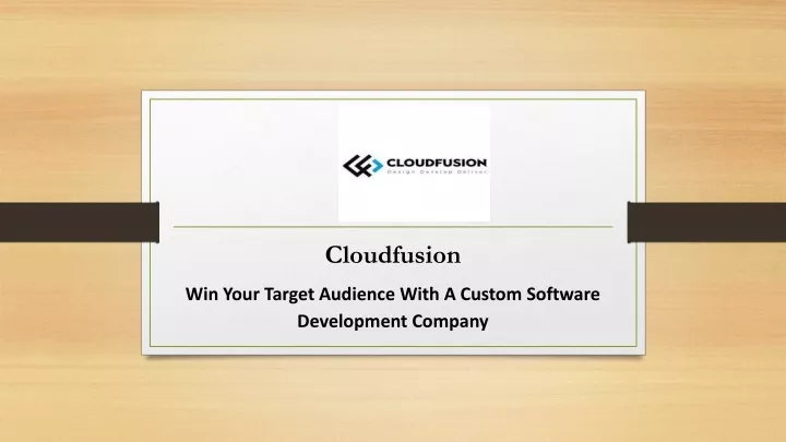 cloudfusion win your target audience with a custom software development company
