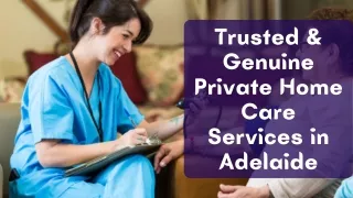 Trusted & Genuine Private Home Care Services in Adelaide