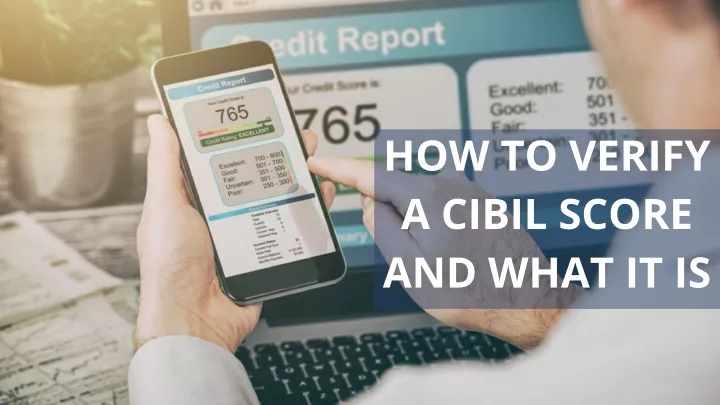 how to verify a cibil score and what it is
