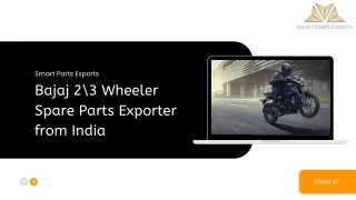 Bajaj 2/3 Wheeler Spare Parts Exporter from India