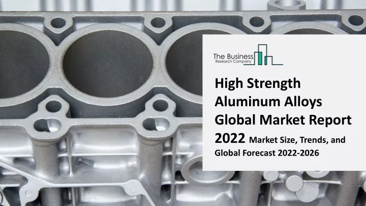 high strength aluminum alloys global market