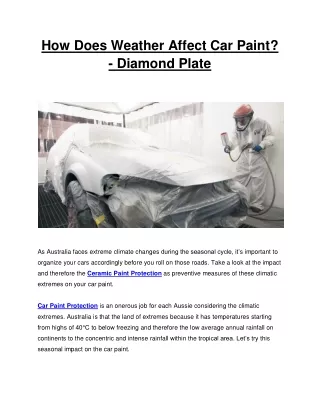 How Does Weather Affect Car Paint_Diamond Plate