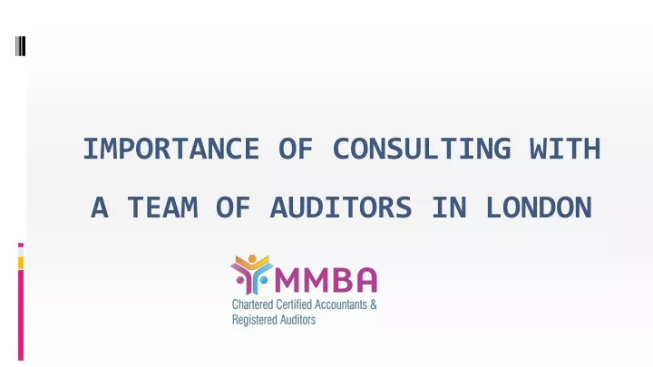 importance of consulting with a team of auditors in london