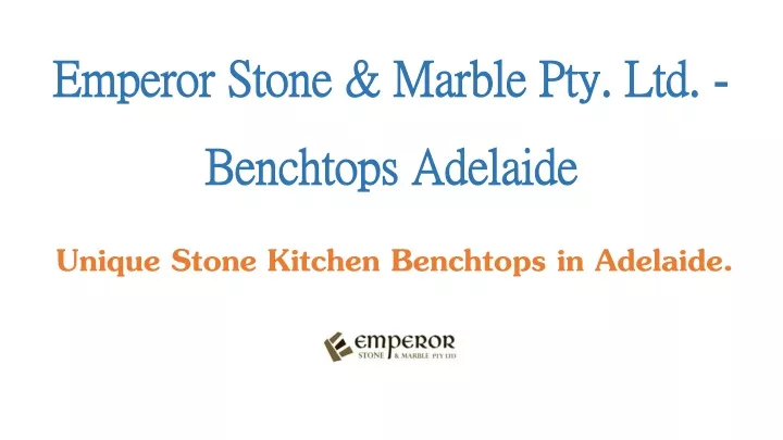 emperor stone marble pty ltd benchtops adelaide