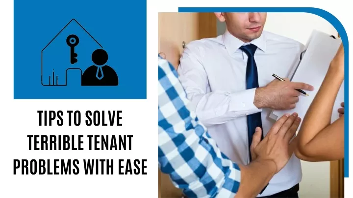 tips to solve terrible tenant problems with ease