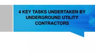 4 Key Tasks Undertaken By Underground Utility Contractors