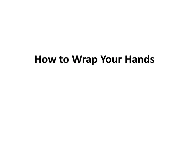 how to wrap your hands