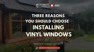 Three Reasons You Should Choose Installing Vinyl Windows
