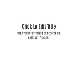 click to edit title https idmfullversion