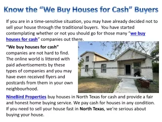 know the we buy houses for cash buyers