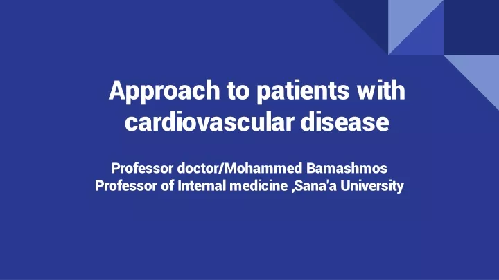 approach to patients with cardiovascular disease
