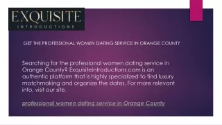 get the professional women dating service in orange county