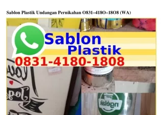 sablon plastik undangan pernikahan o831 418o 18o8