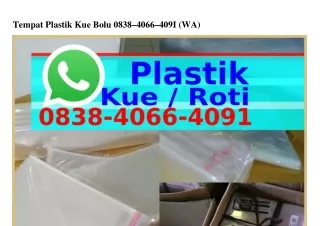 tempat plastik kue bolu 0838 4066 409i wa