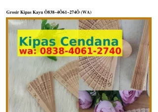 grosir kipas kayu 838 4 61 274 wa