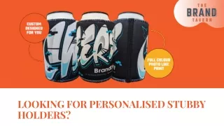 Looking For Personalised Stubby Holders In Australia | The Brand Tavern