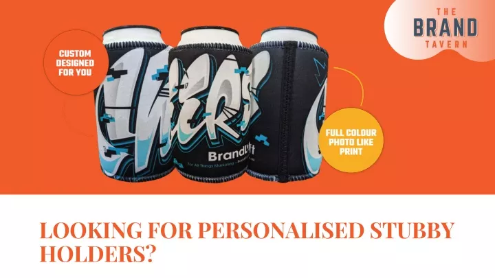 looking for personalised stubby holders