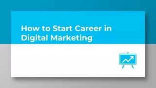 how to start career in digital marketing