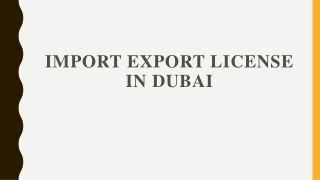 IMPORT EXPORT LICENSE IN DUBAI