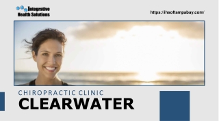 Looking for the best Chiropractic clinic in Clearwater- Visit Integrated Health Solutions