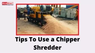 Tips for Using a Chipper Shredder | Ecostan