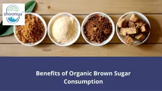 Benefits of Organic Brown Sugar Consumption