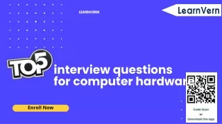 Top 5 interview questions for computer hardware