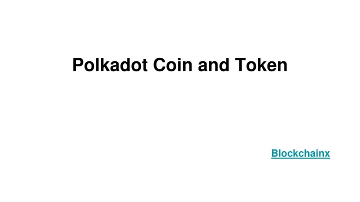polkadot coin and token