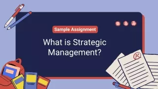 What is Strategic Management | sample assignment