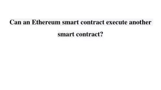 can an ethereum smart contract execute another smart contract
