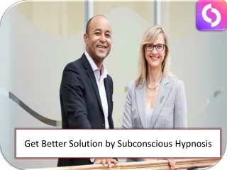 Get Better Solution by Subconscious Hypnosis