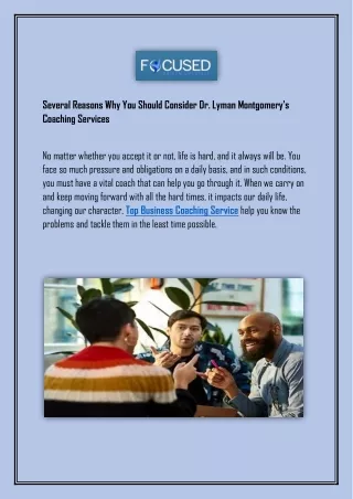 Several Reasons Why You Should Consider Dr. Lyman Montgomery's Coaching Services