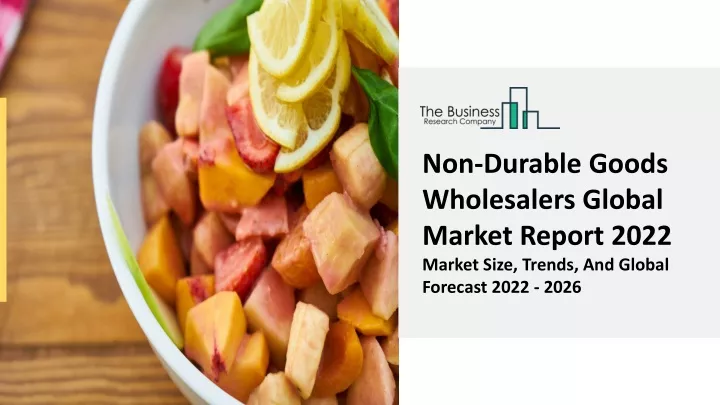 non durable goods wholesalers global market