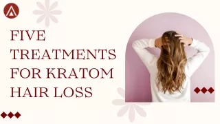 5 Treatments For Kratom Hair loss