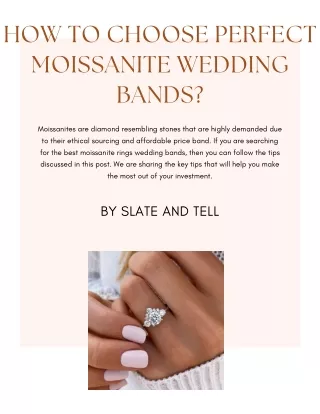 How To Choose Perfect Moissanite Wedding Bands - Slate and Tell