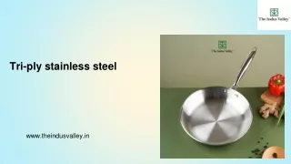 Tri-ply stainless steel
