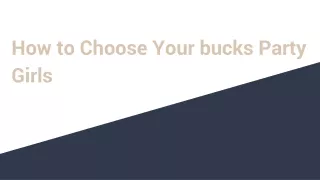 how to choose your bucks party girls