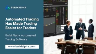 Automated Trading Has Made Trading Easier for Traders