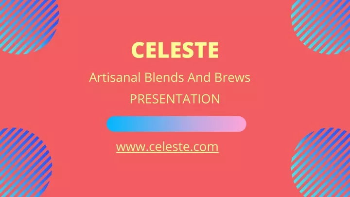 celeste artisanal blends and brews presentation