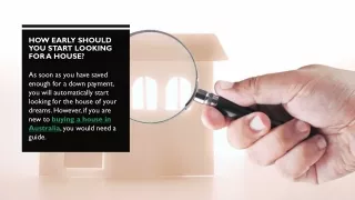how early should you start looking for a house