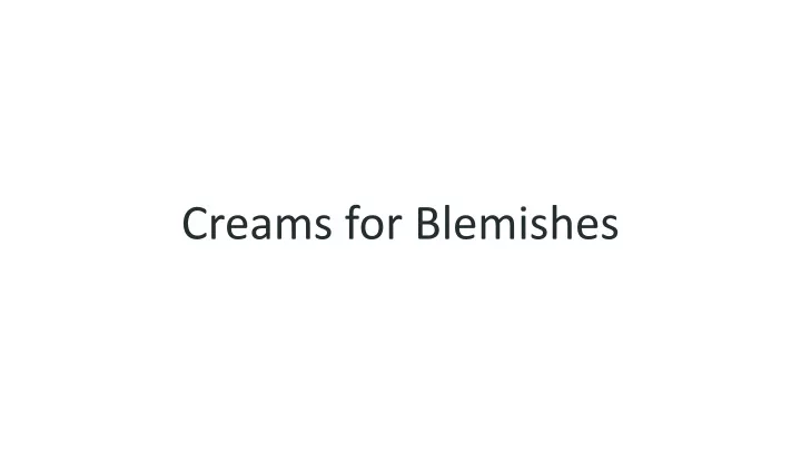 creams for blemishes