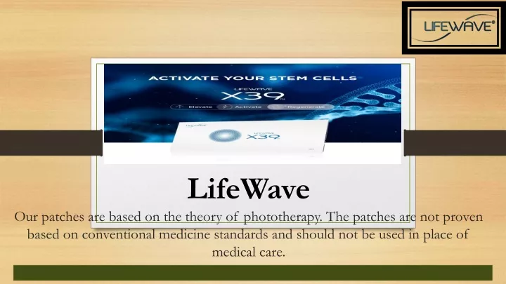 lifewave our patches are based on the theory